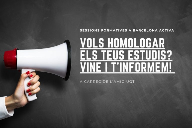SESSIONS FORMATIVES SOBRE L'HOMOLOGACIÓ D'ESTUDIS